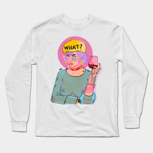 What? G I R L Long Sleeve T-Shirt